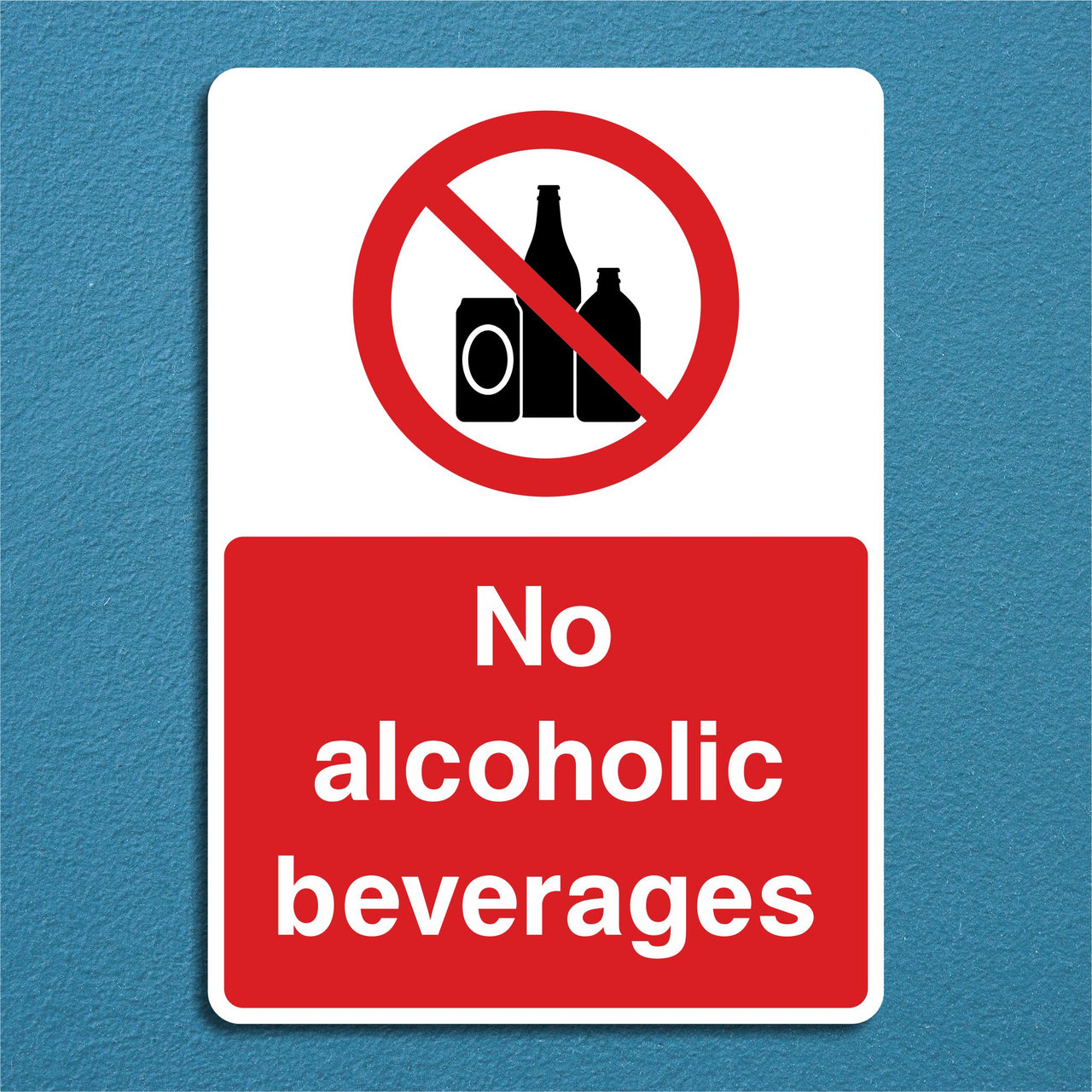 No Alcoholic Beverages Sign
