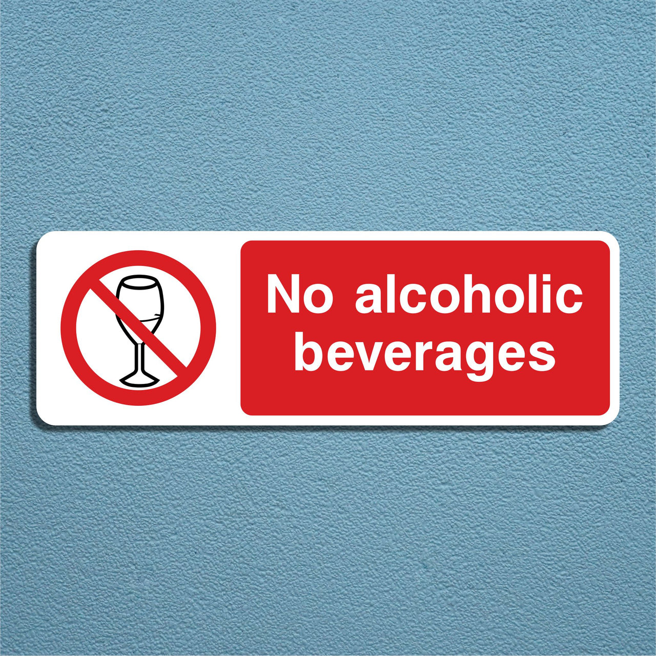 No Alcoholic Beverages Sign