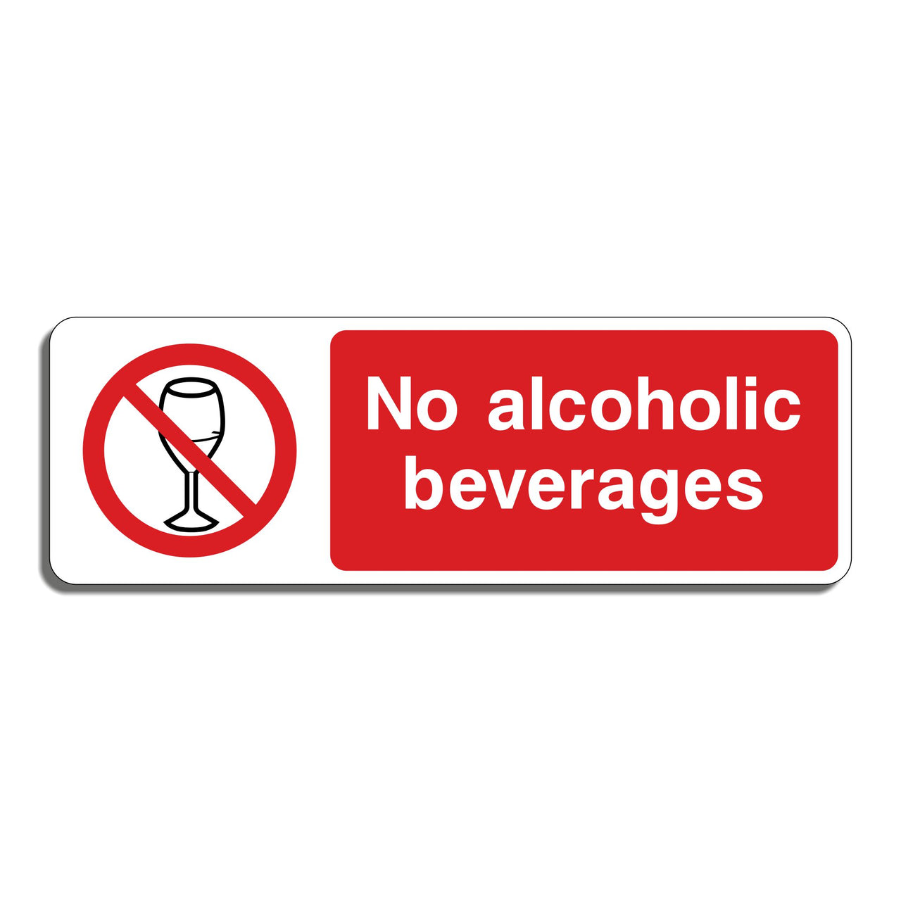No Alcoholic Beverages Sign