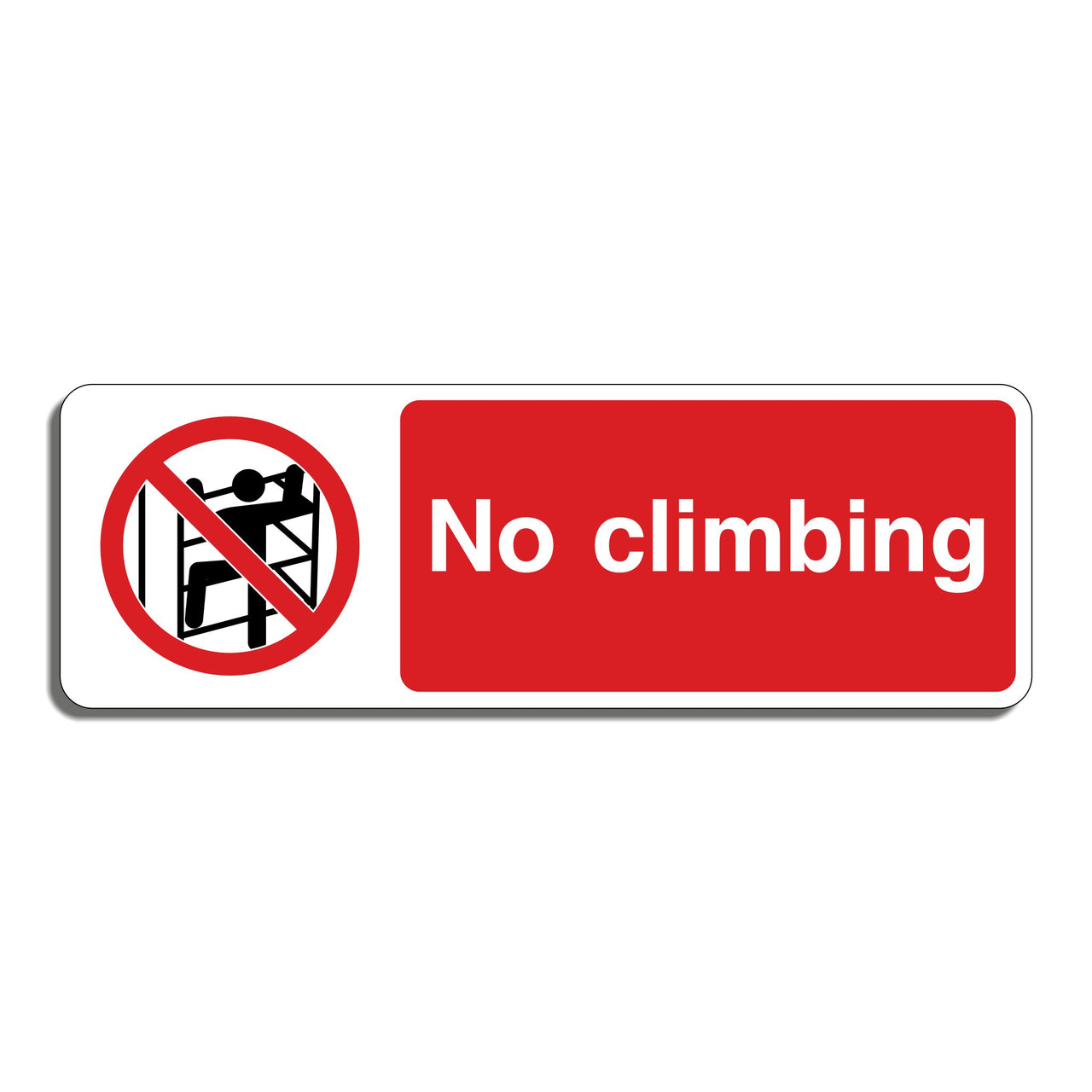 No Climbing Sign