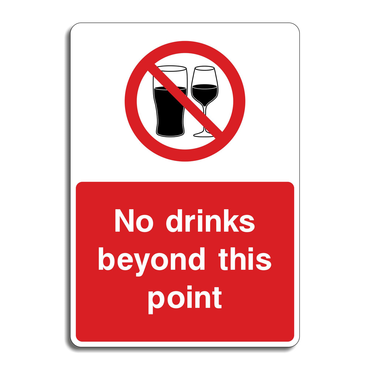 No Drinks Beyond This Point Sign