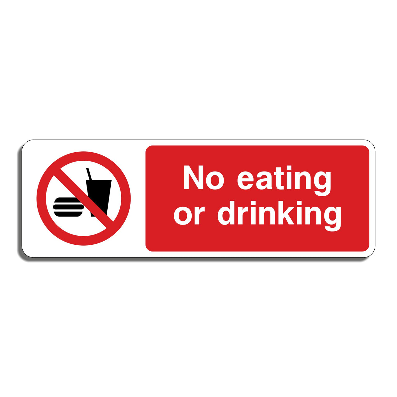 No Eating or Drinking Sign
