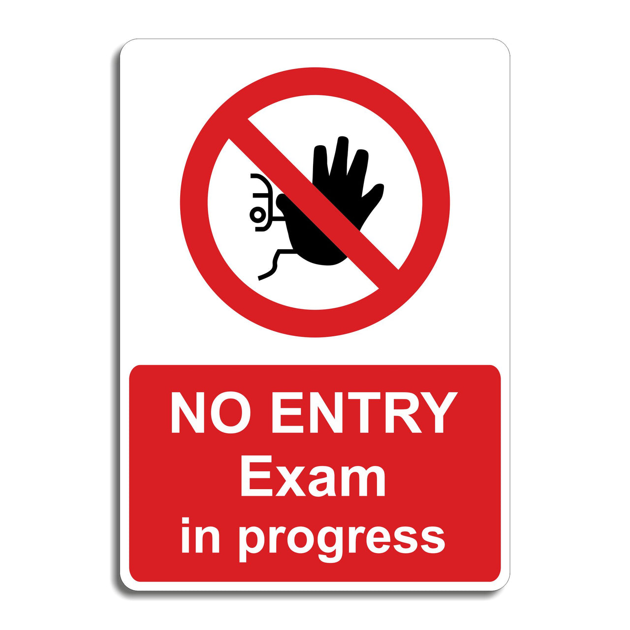 No Entry Exam In Progress Sign