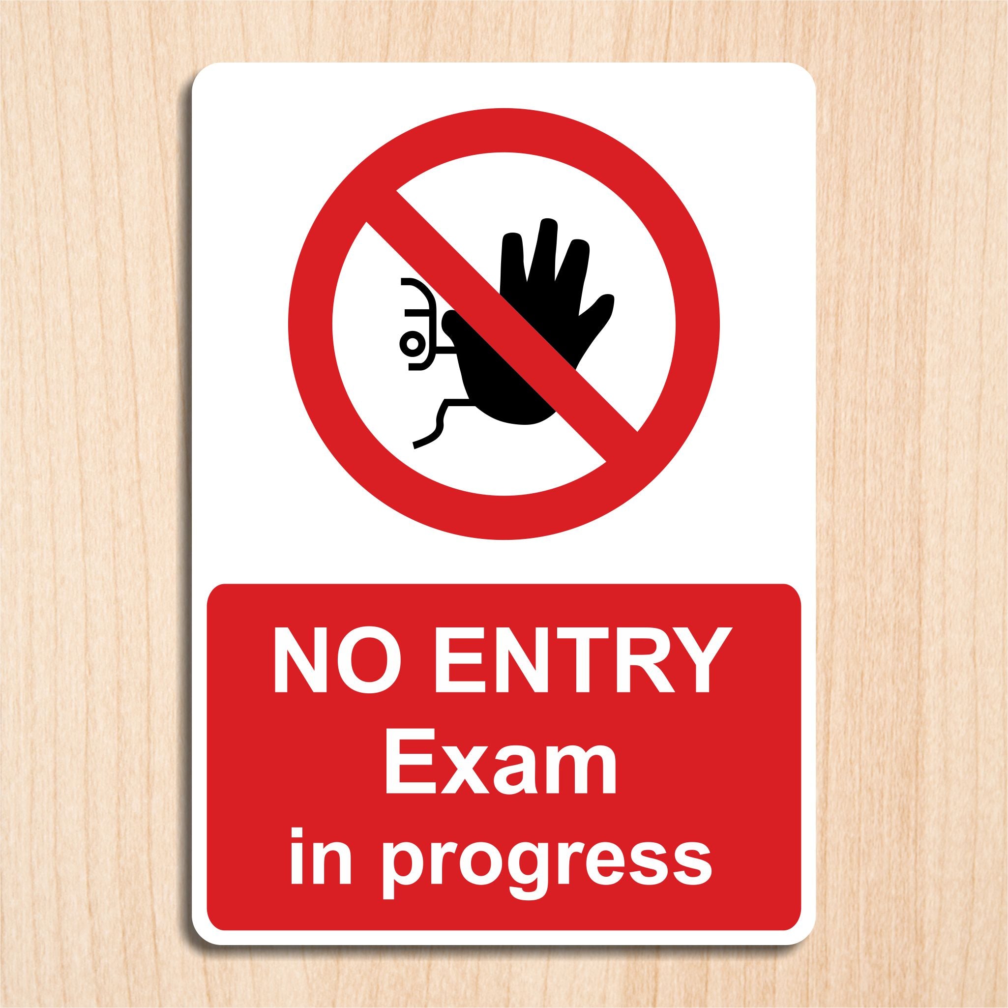 Exam Text Sign No Entry Exam In Progress Sign