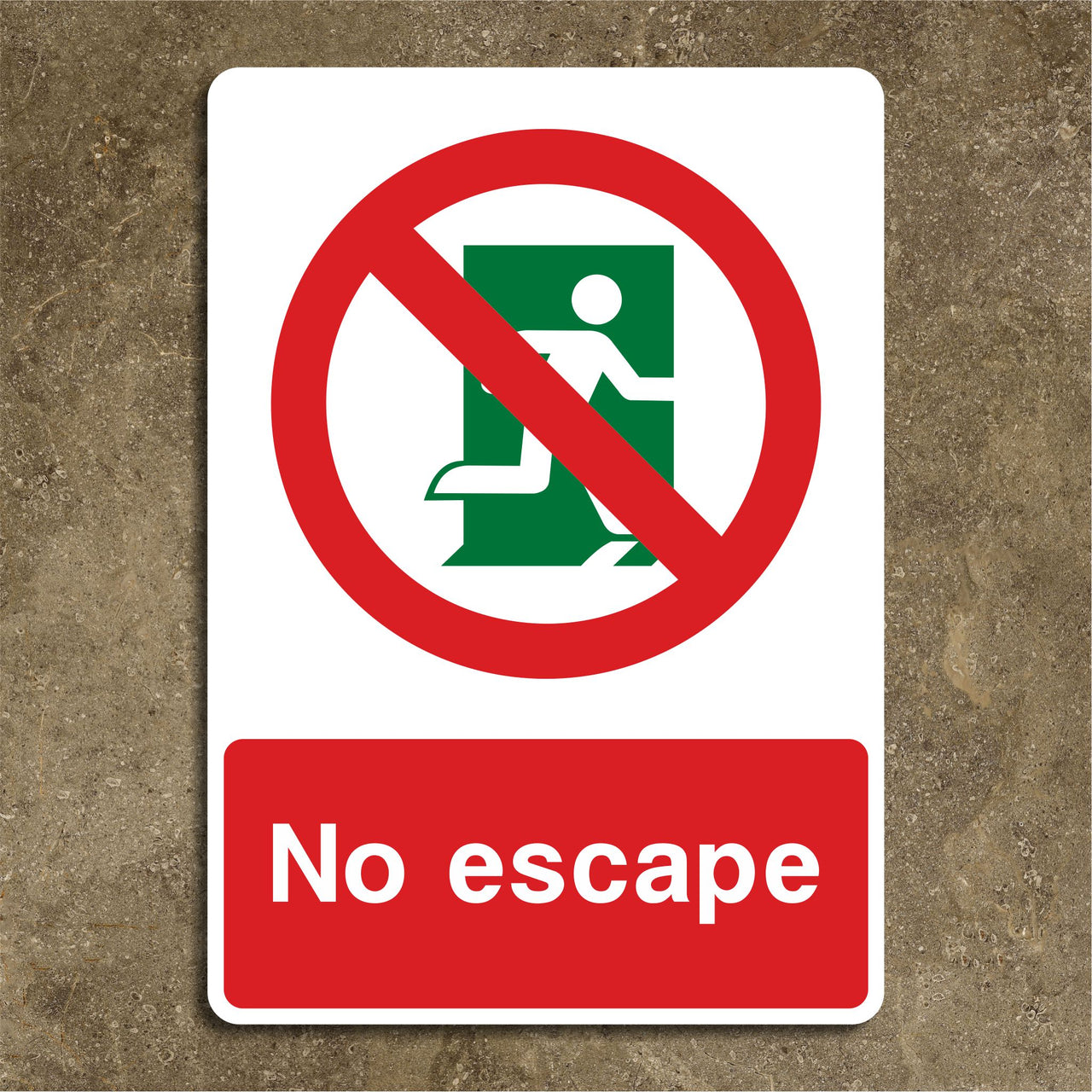 No Escape Sign
