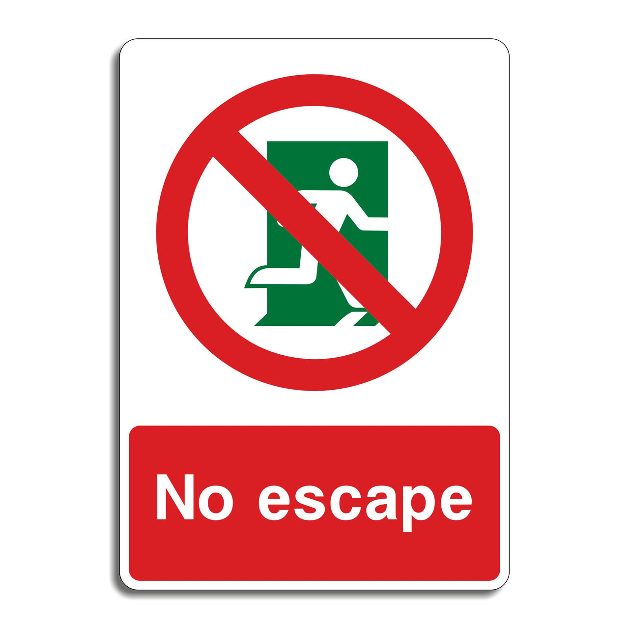 No Escape Sign