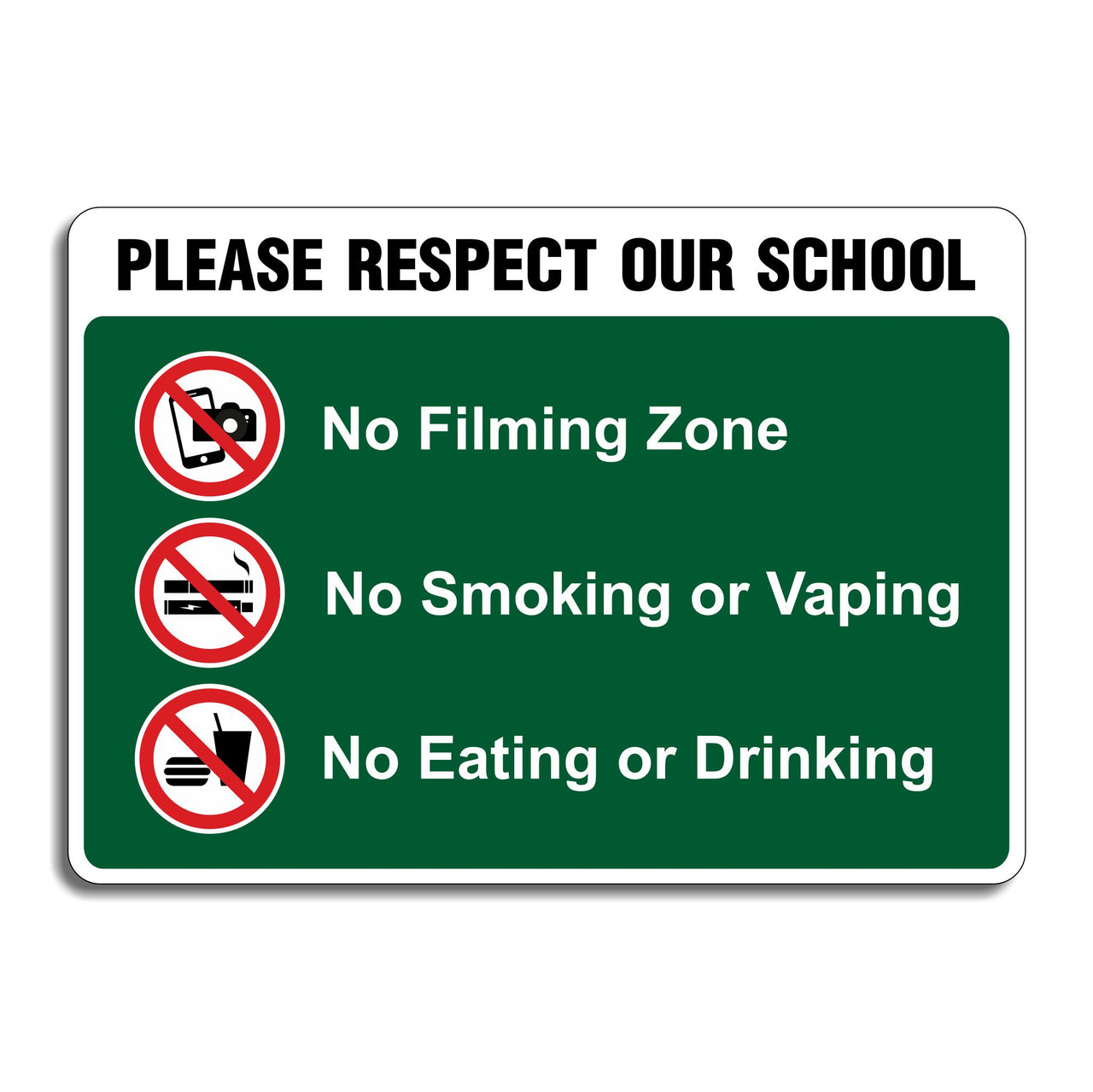 Please Respect Our School No Filming Zone No Smoking Or Vaping No Eating Or Drinking Sign