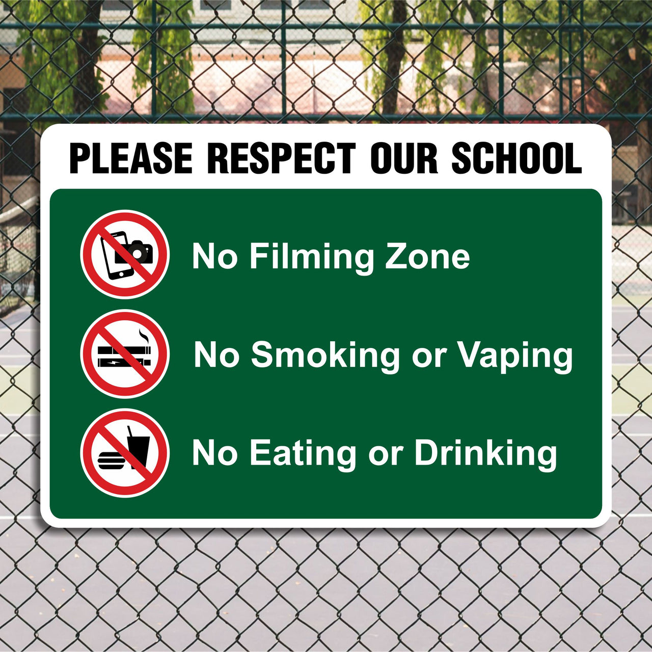 Please Respect Our School No Filming Zone No Smoking Or Vaping No Eating Or Drinking Sign