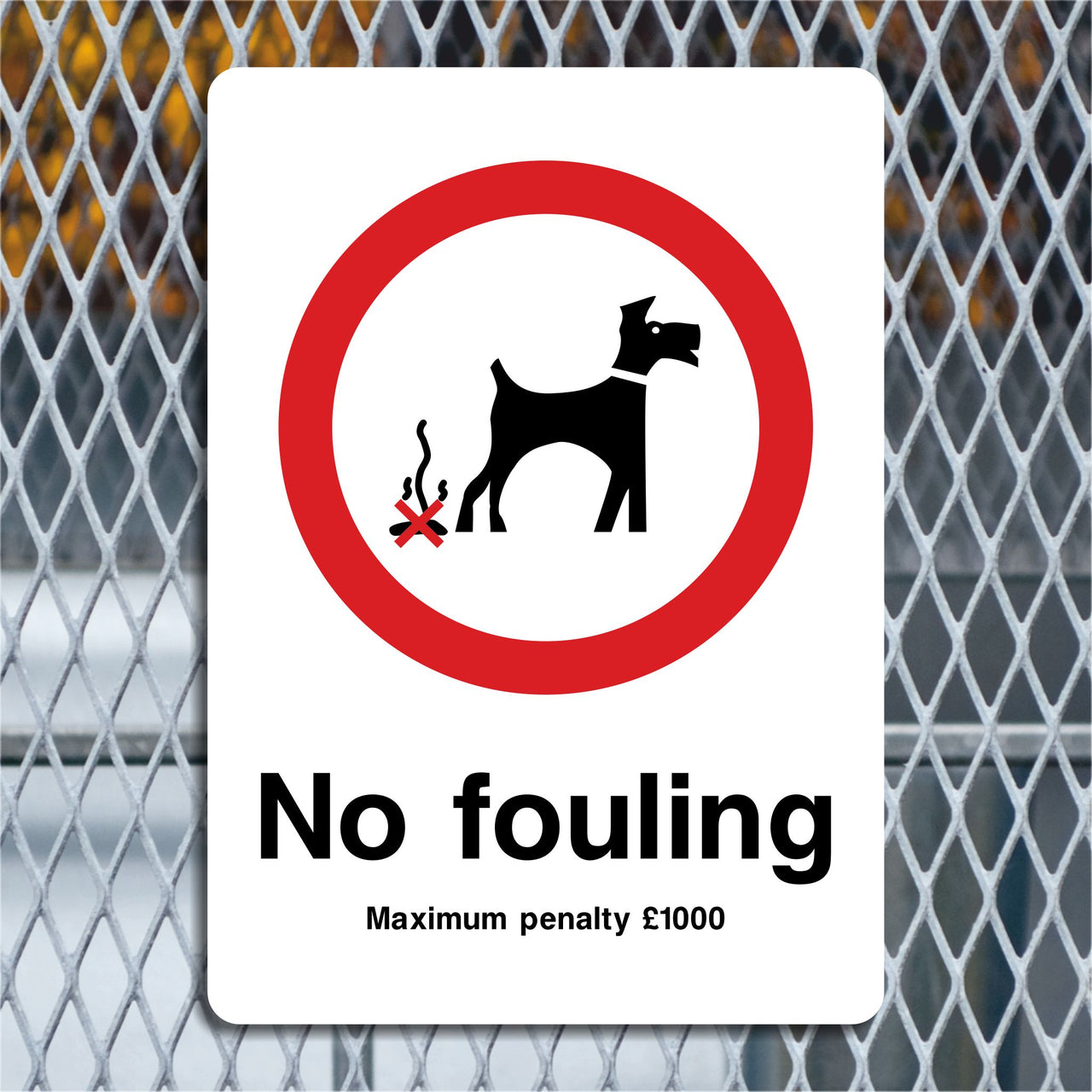 No Fouling Maximum Penalty £1000 Sign