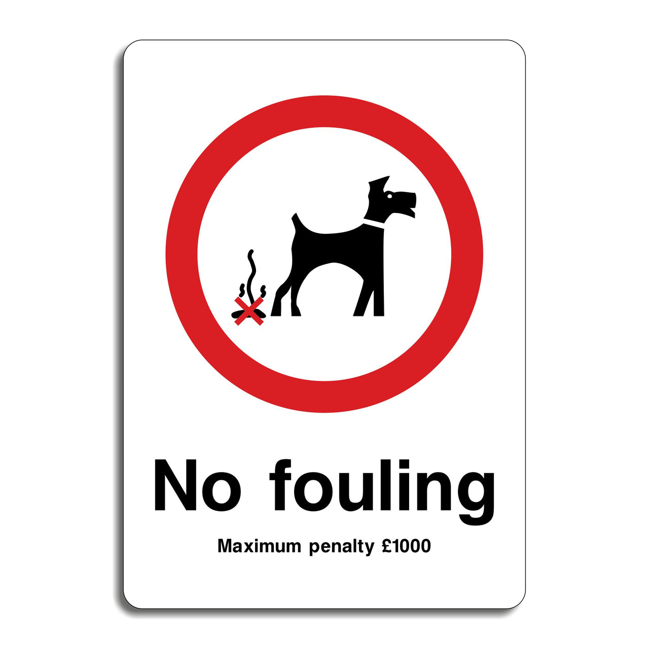 No Fouling Maximum Penalty £1000 Sign