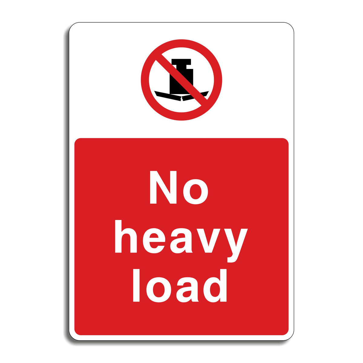 Nothing Heavy Sign No Heavy Load Sign