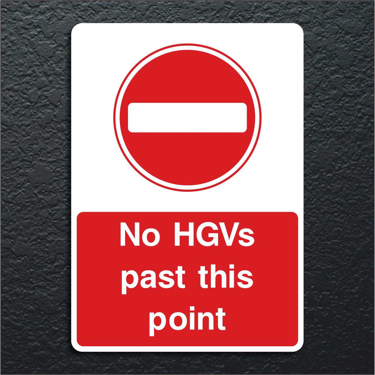 No HGVs Past This Point Construction Site Sign