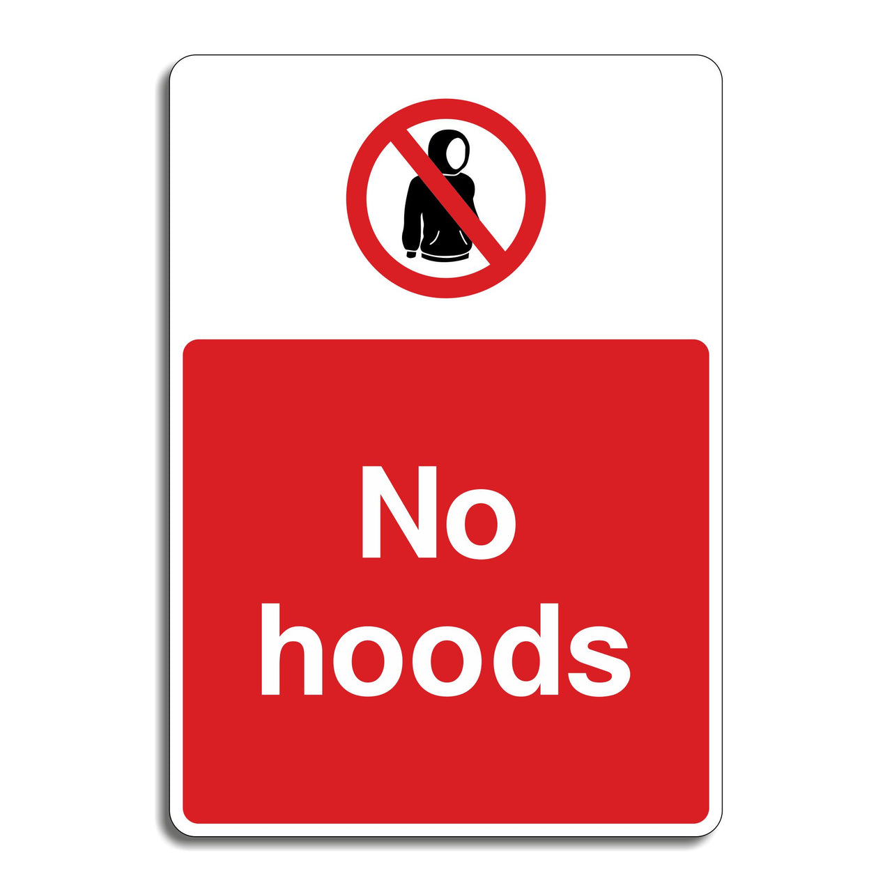 No Hoods Sign