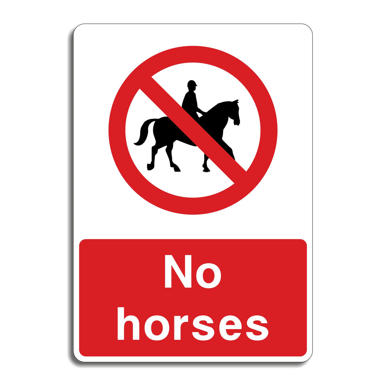 No Horses Sign