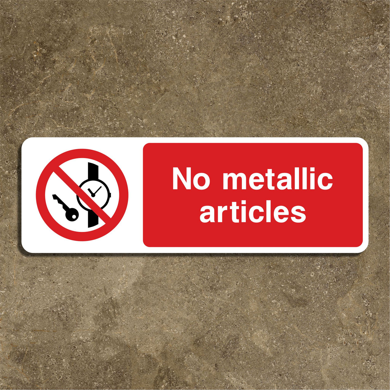 No Metallic Articles Sign