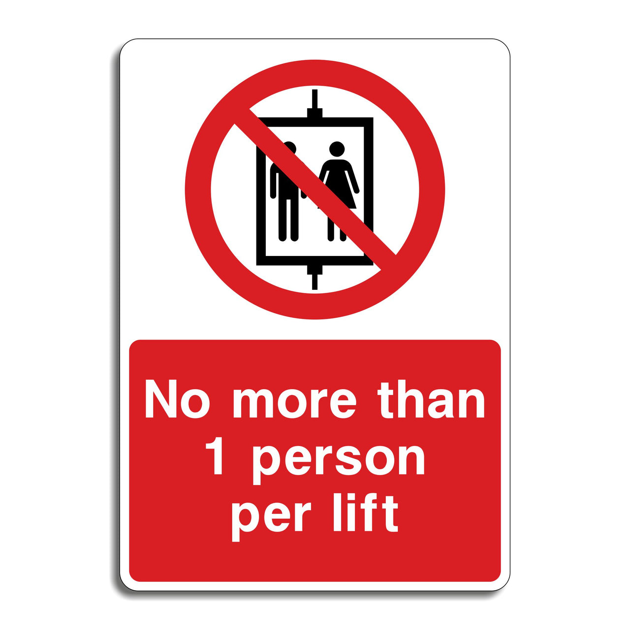 No More Than 1 Person Per Lift Sign