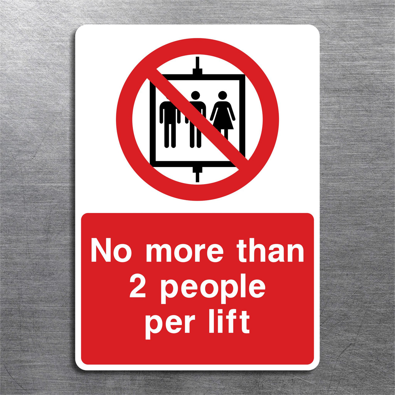 No More Than 2 People Per Lift Sign