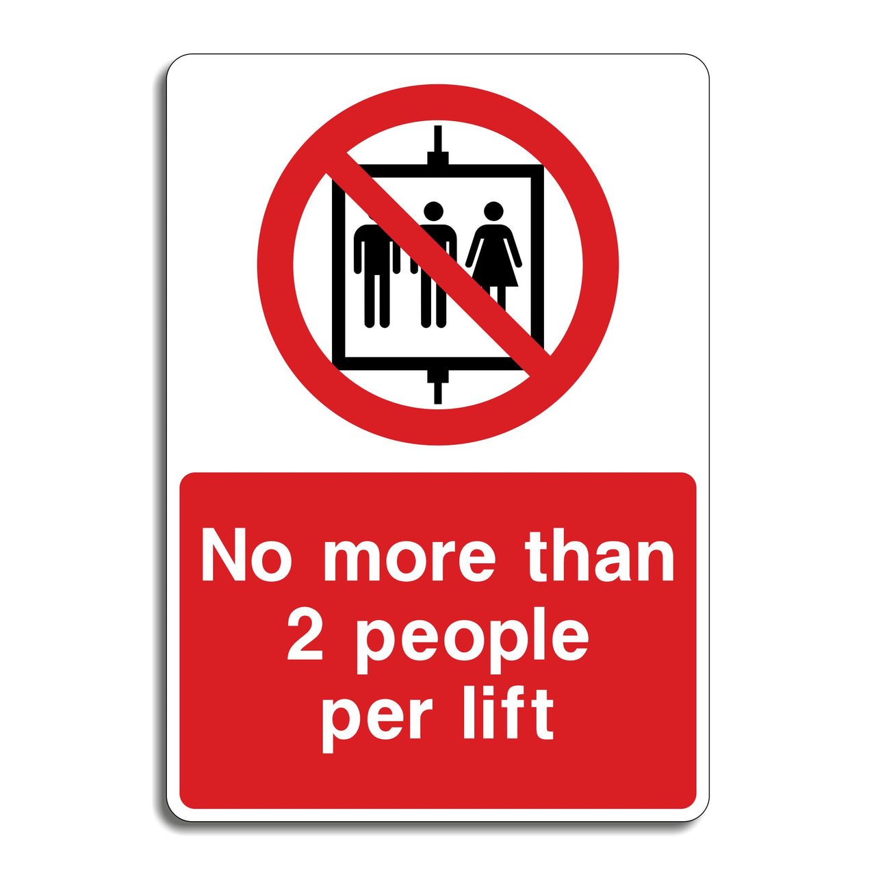 No More Than 2 People Per Lift Sign