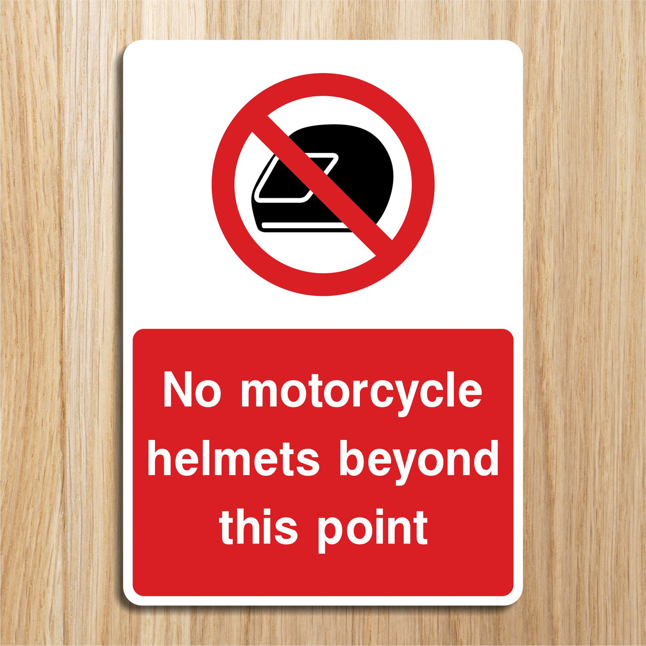 No Motorcycle Helmets Beyond This Point Sign
