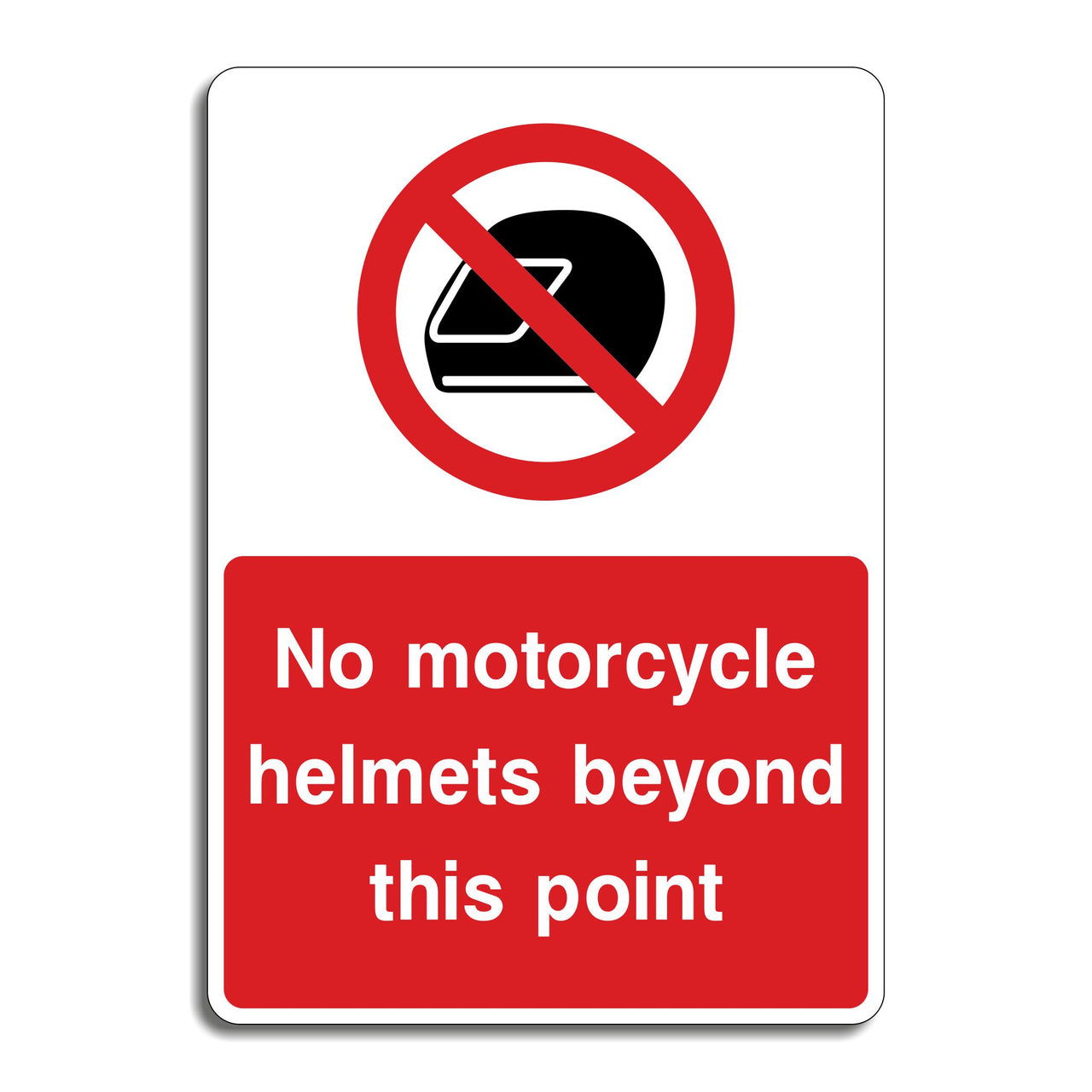 No Motorcycle Helmets Beyond This Point Sign