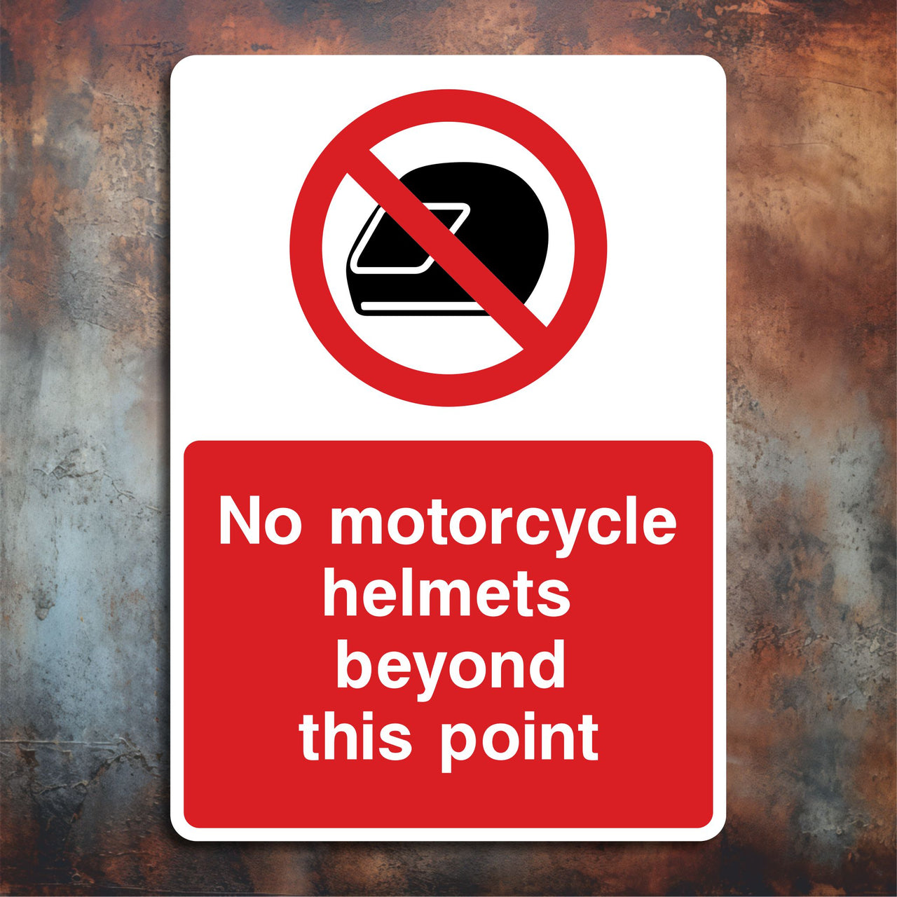 No Motorcycle Helmets Beyond This Point Sign