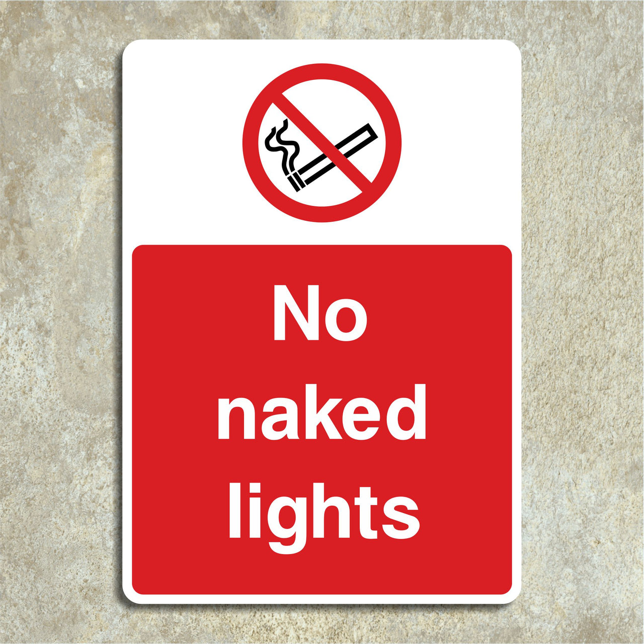 No Naked Lights Sign