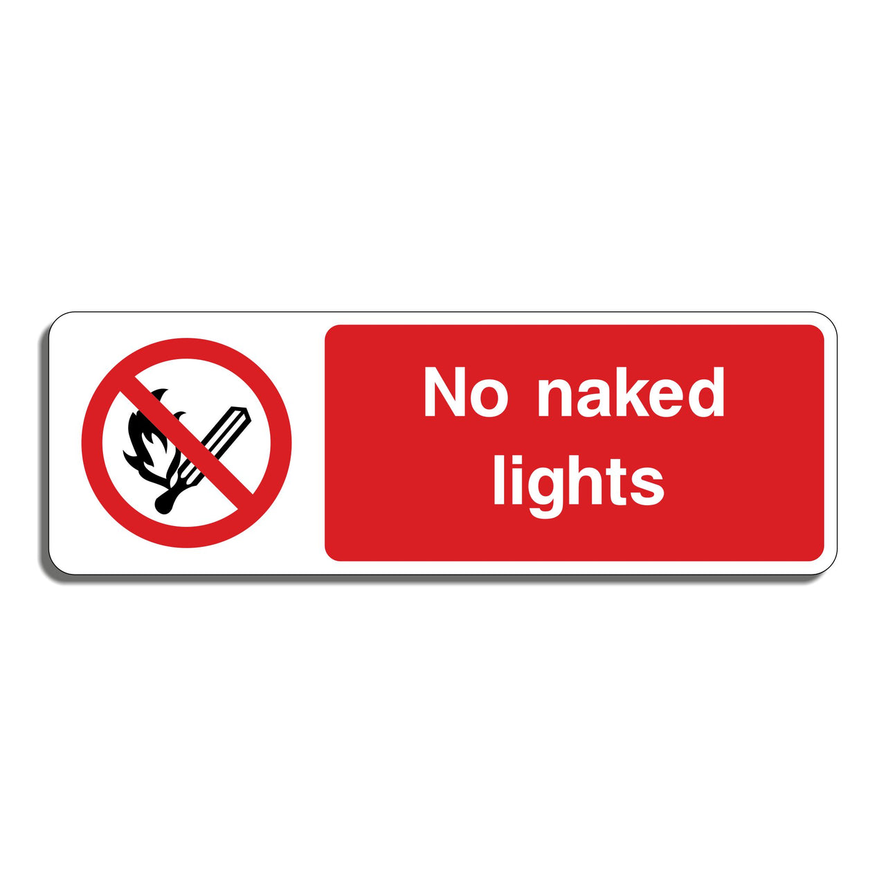 No Naked Lights Sign