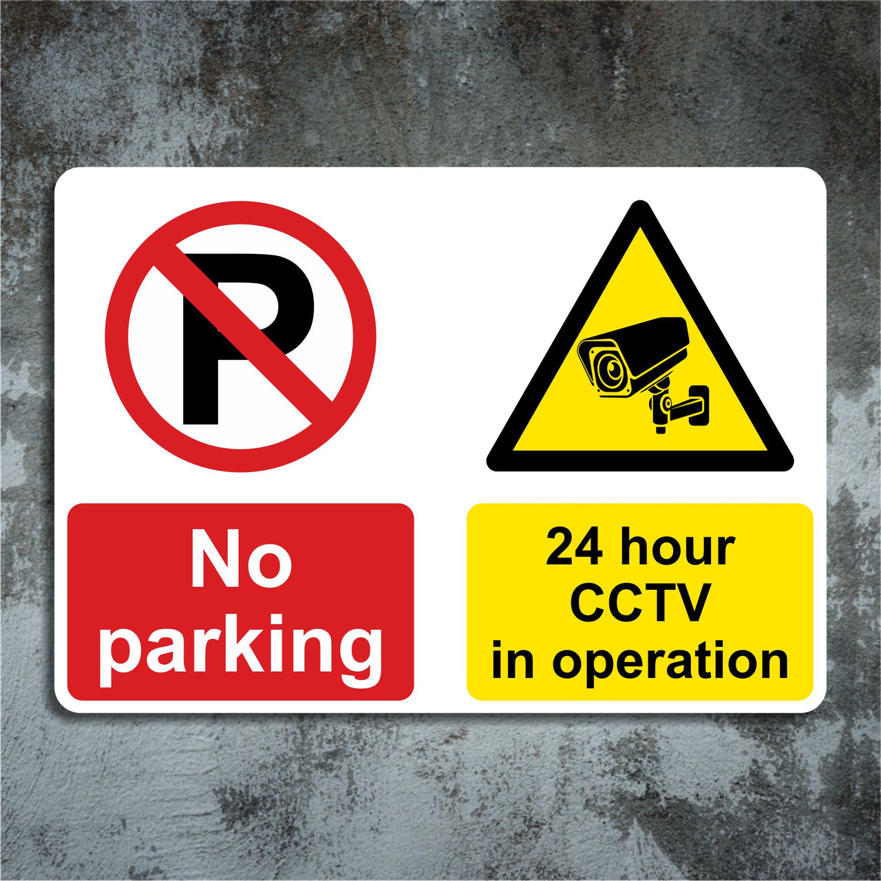 No Parking 24 Hour CCTV In Operation Sign