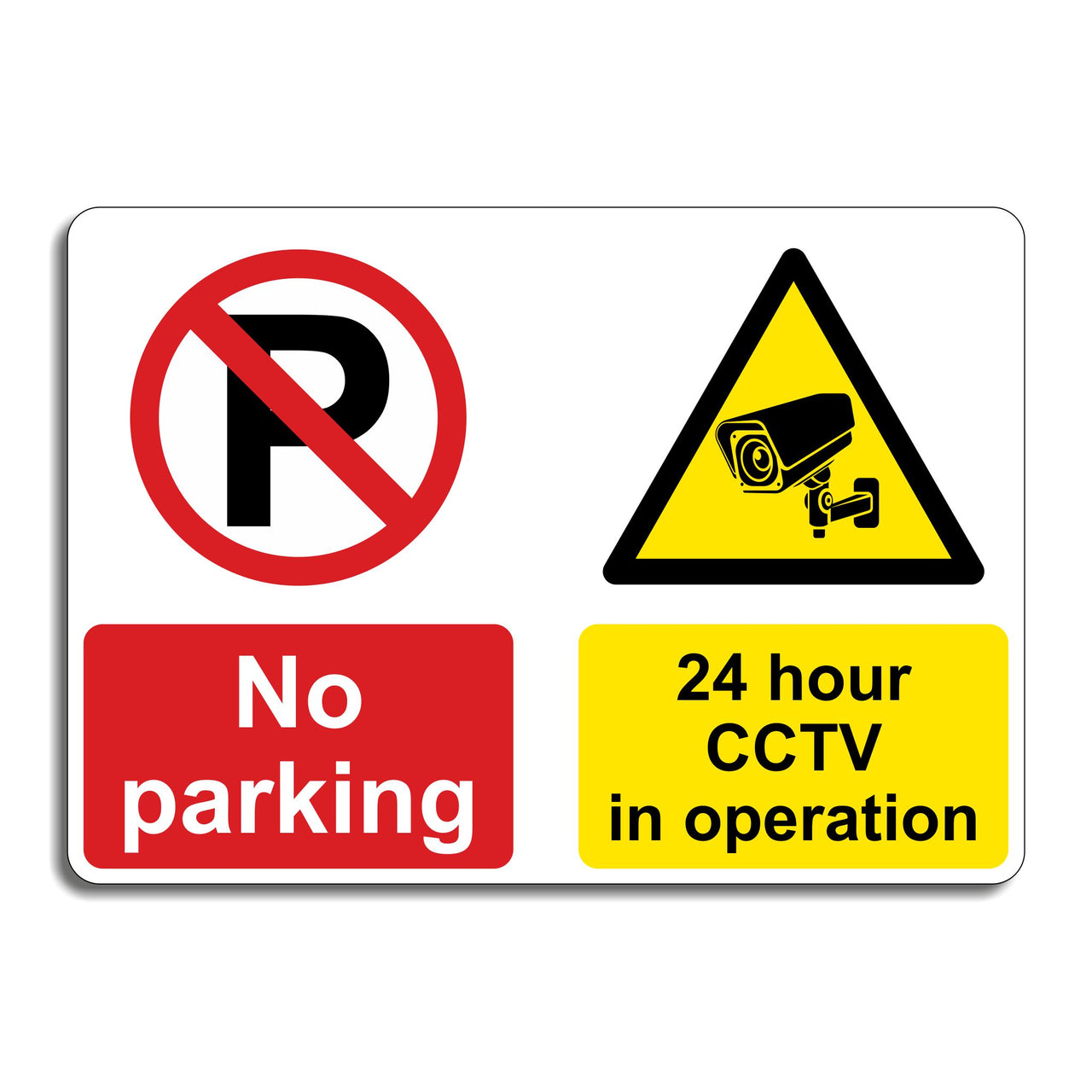 No Parking 24 Hour CCTV In Operation Sign