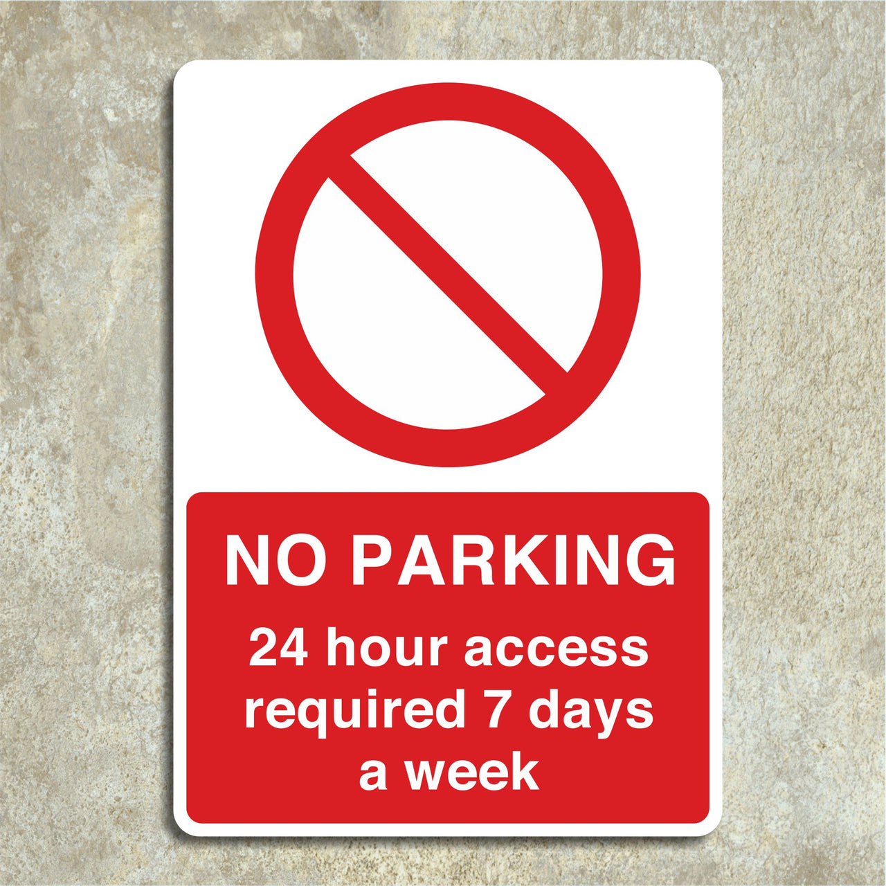 No Parking 24 Hour Access Required 7 Days A Week Sign