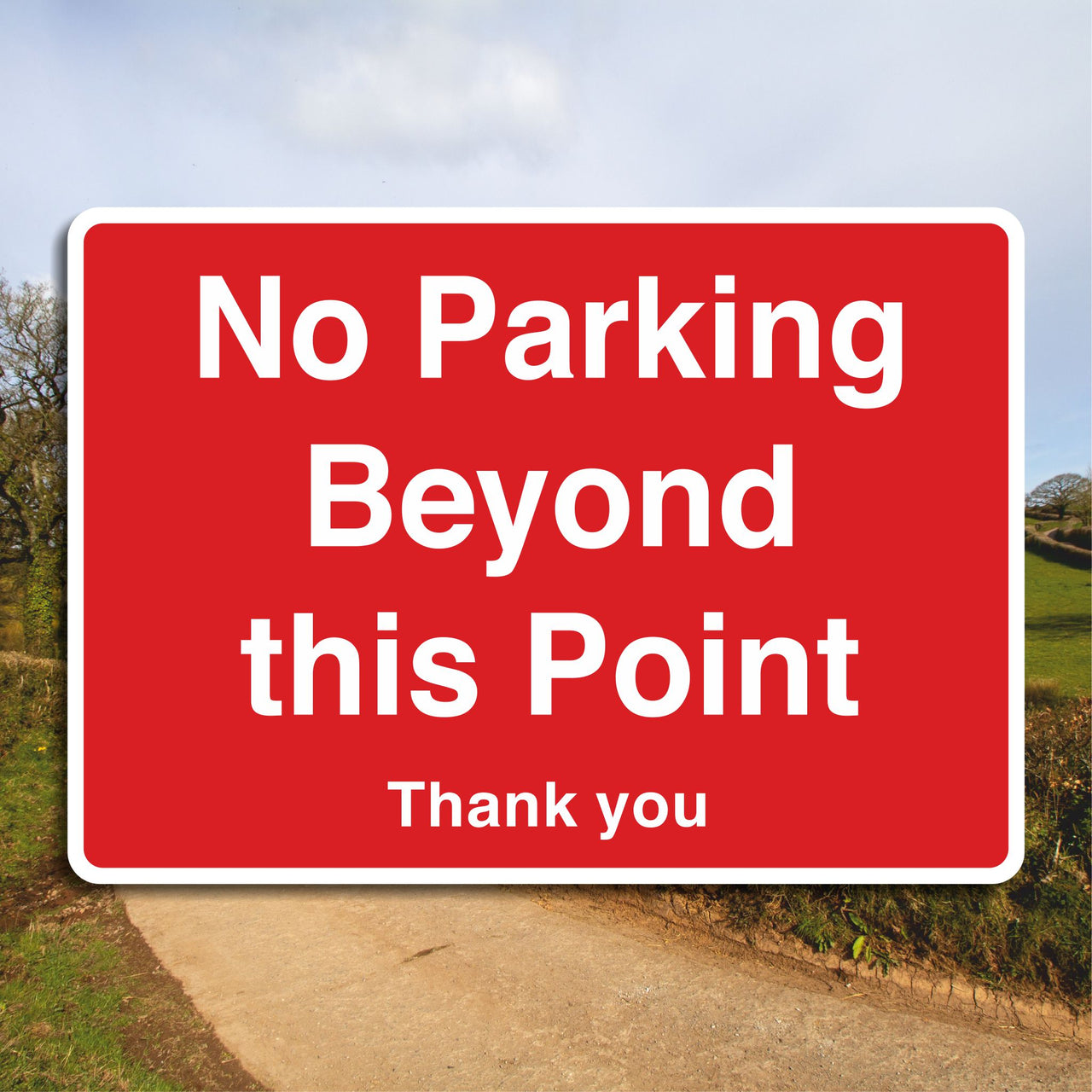 No Parking Beyond This Point Thank You Sign