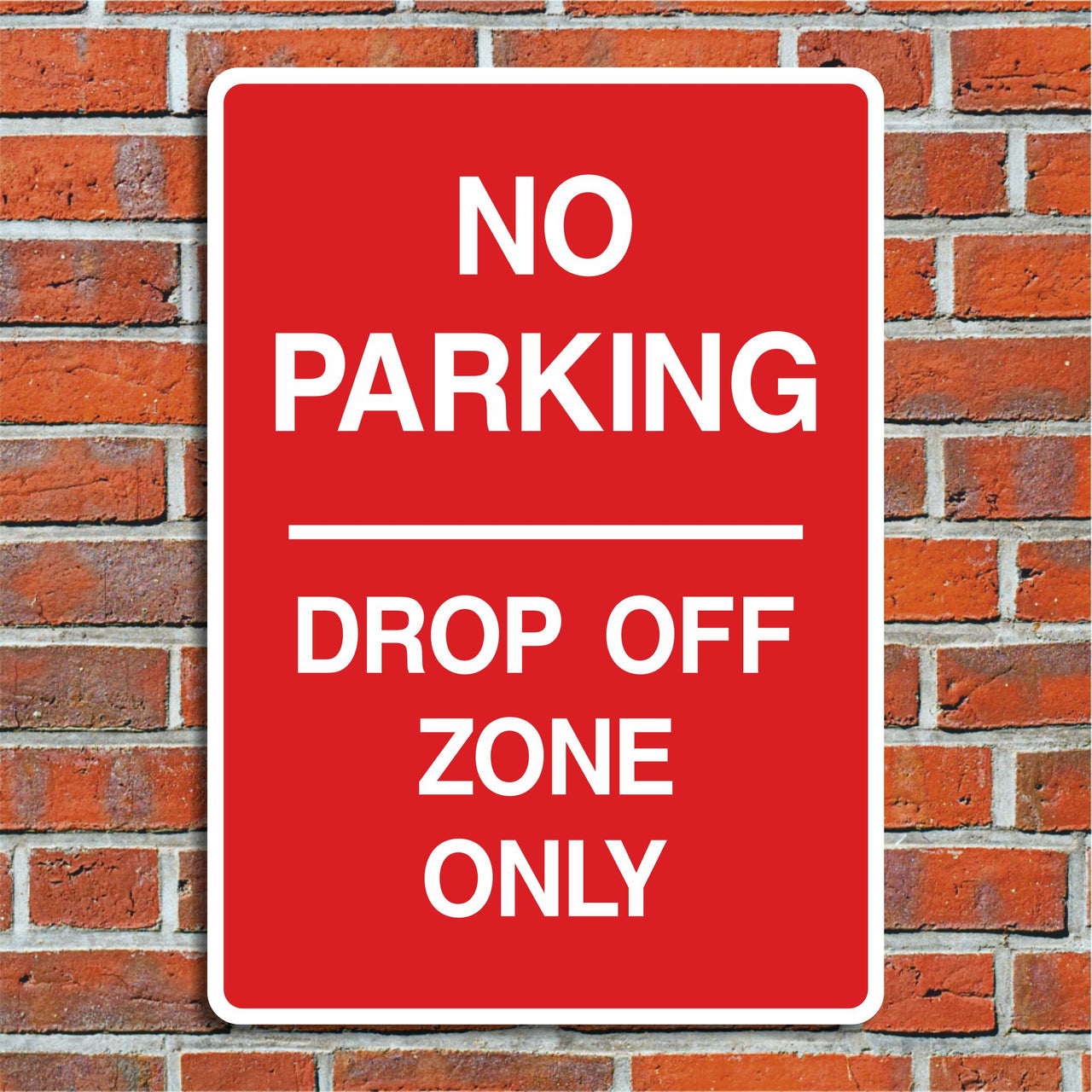 No Parking Drop Off Zone Only Sign