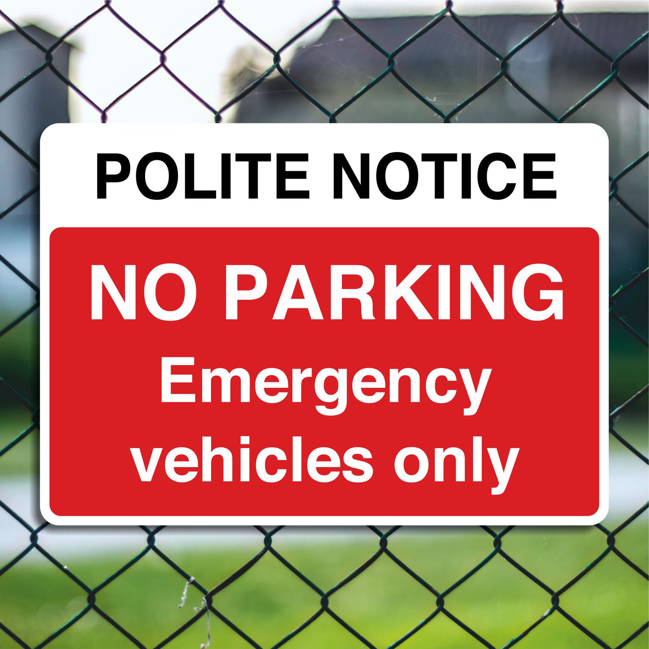 Polite Notice No Parking Emergency Vehicles Only Sign