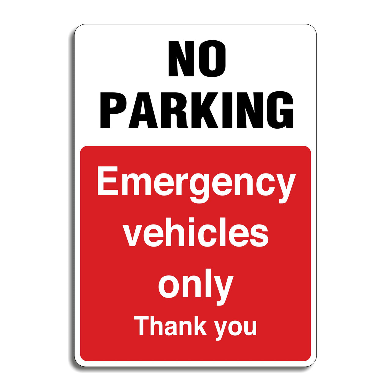 No Parking Emergency Vehicles Only Thank You Sign
