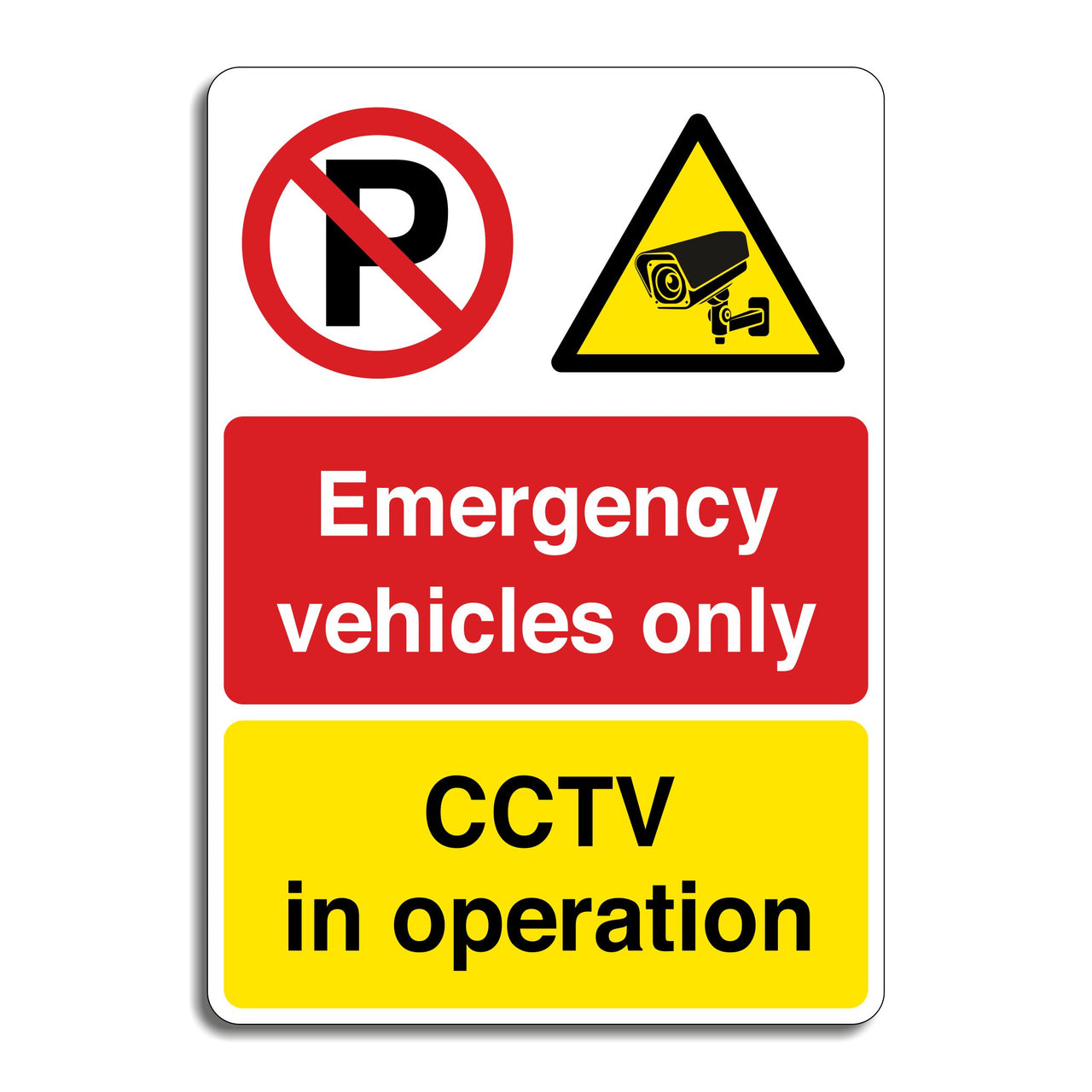 Emergency Vehicles Only CCTV In Operation Sign