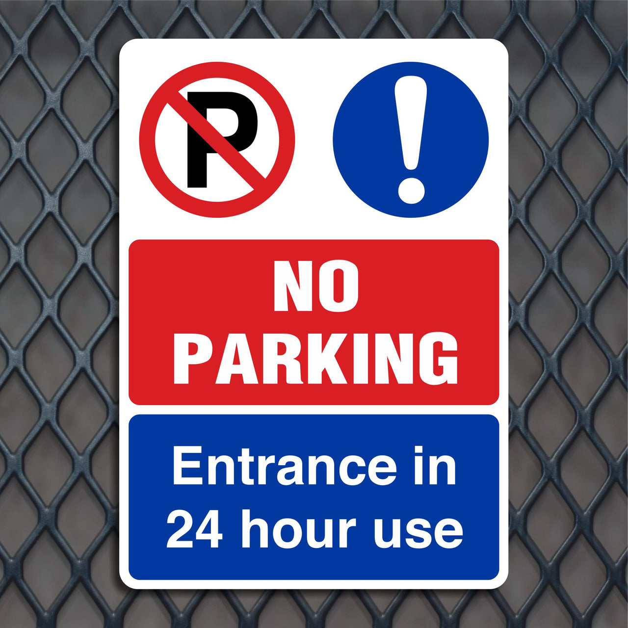 No Parking Entrance In 24 Hour Use Sign