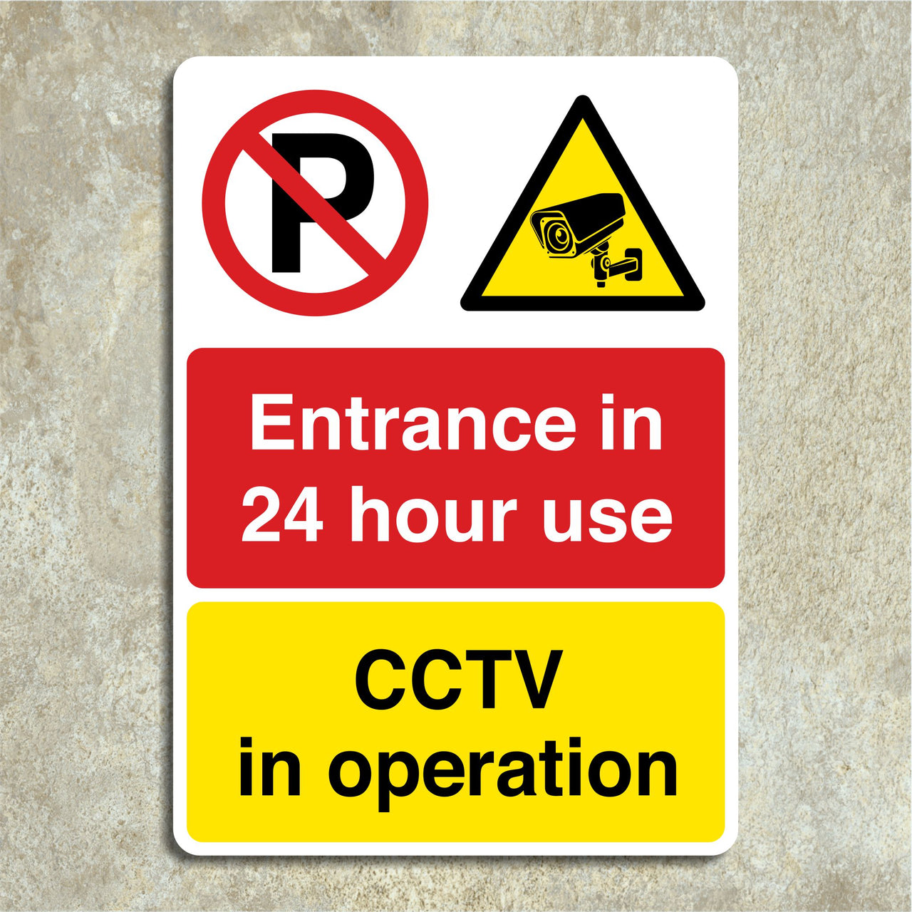 Entrance In 24 Hour Use CCTV In Operation Sign