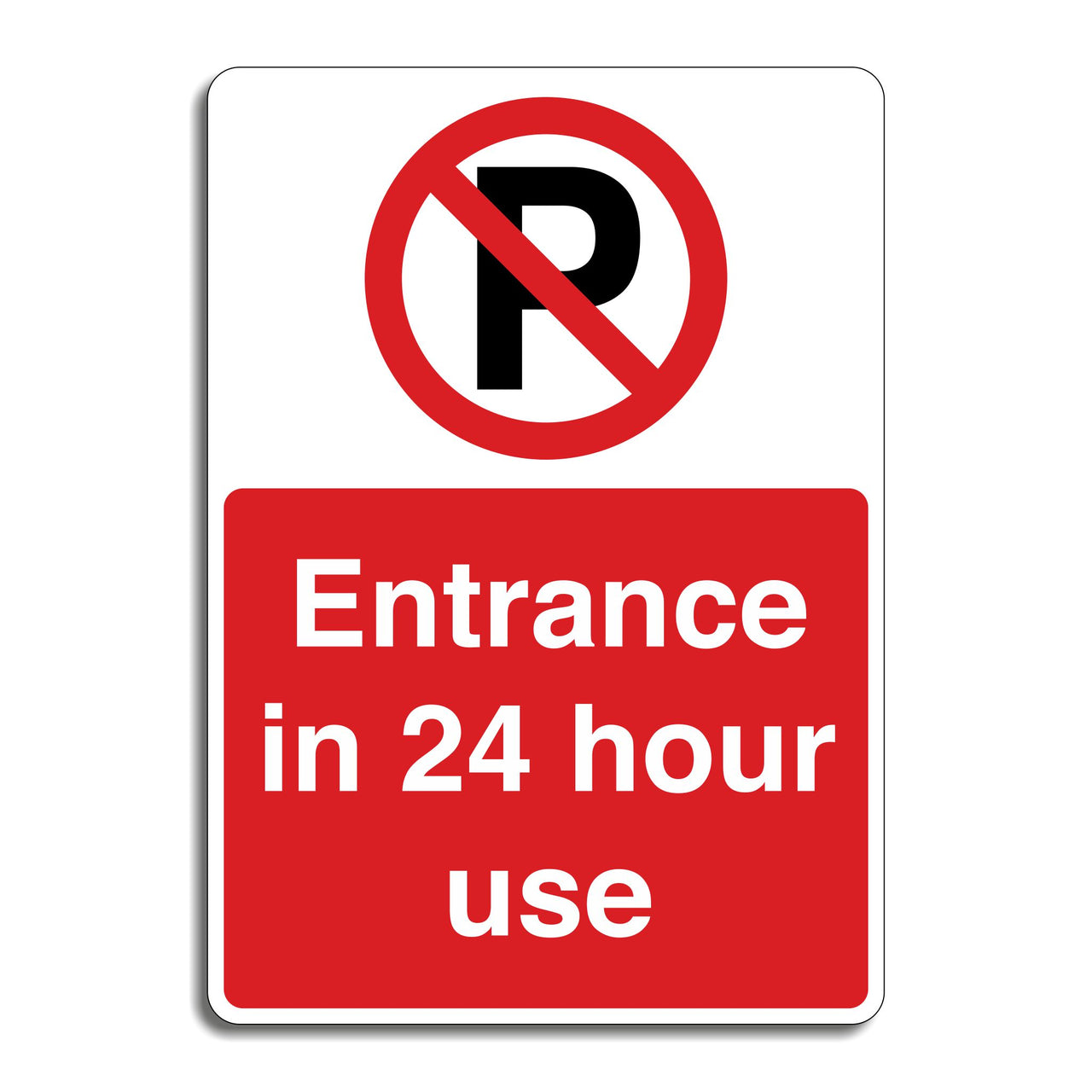 Entrance In 24 Hour Use Sign