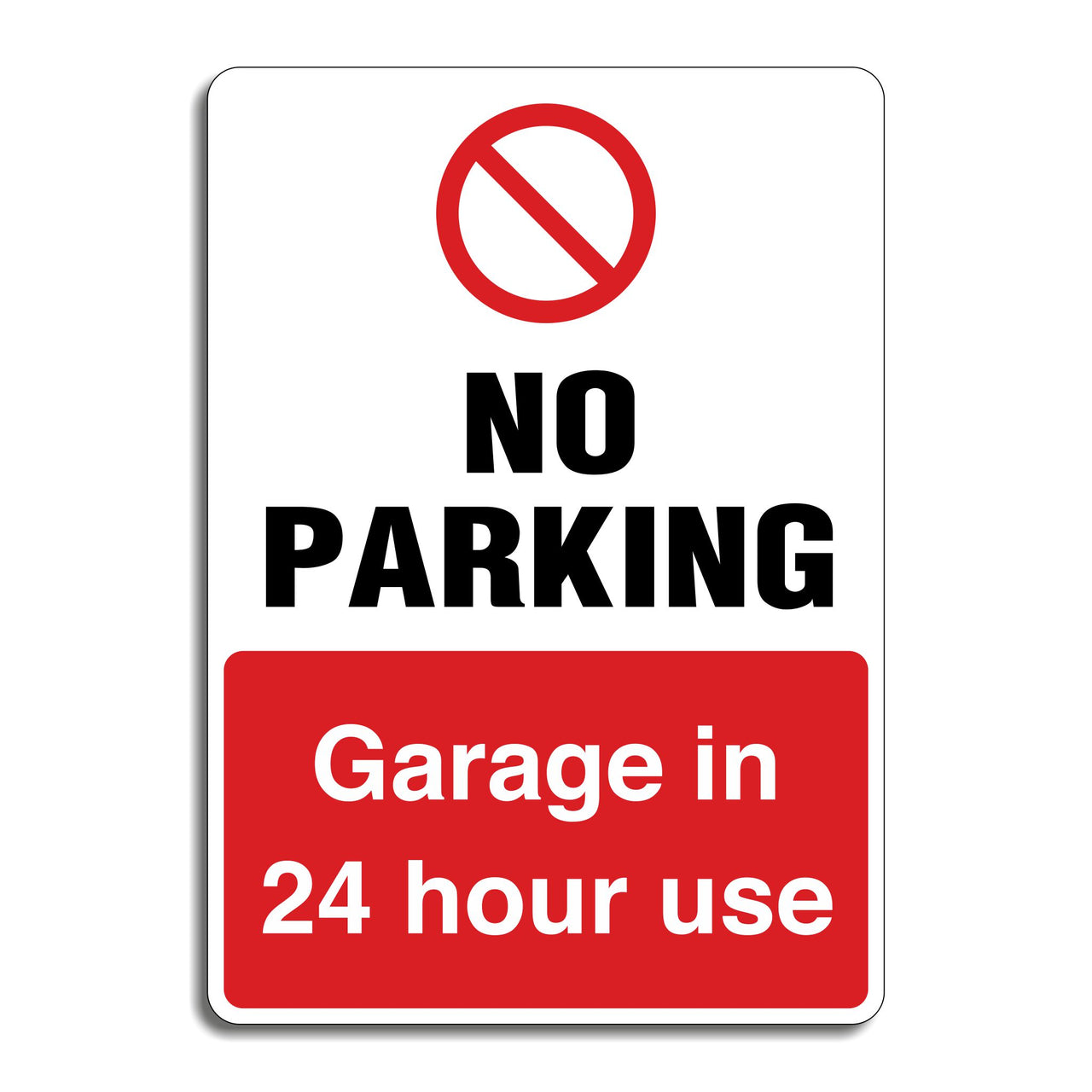 No Parking Garage In 24 Hour Use Sign