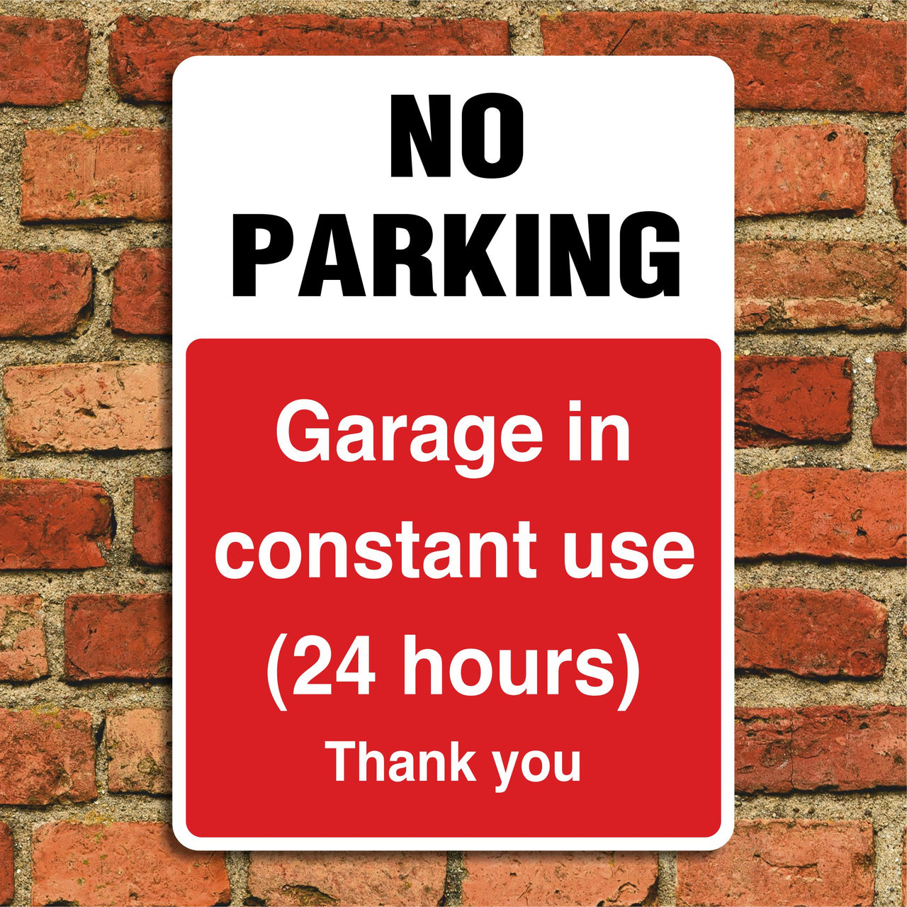 No Parking Garage In Constant Use (24 Hours) Thank You Sign