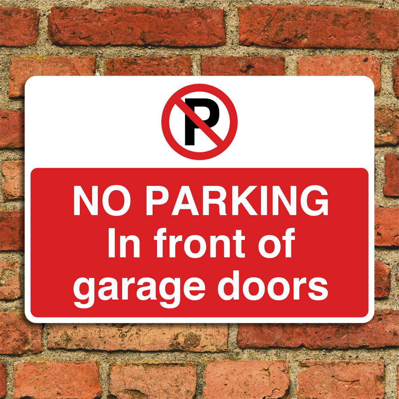 No Parking In Front Of Garage Doors Sign