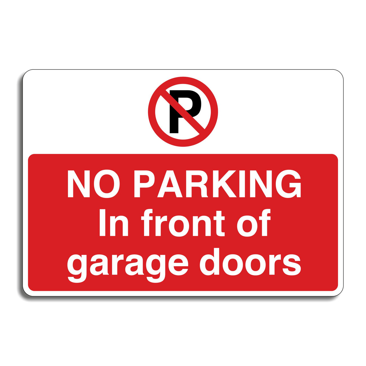 No Parking In Front Of Garage Doors Sign