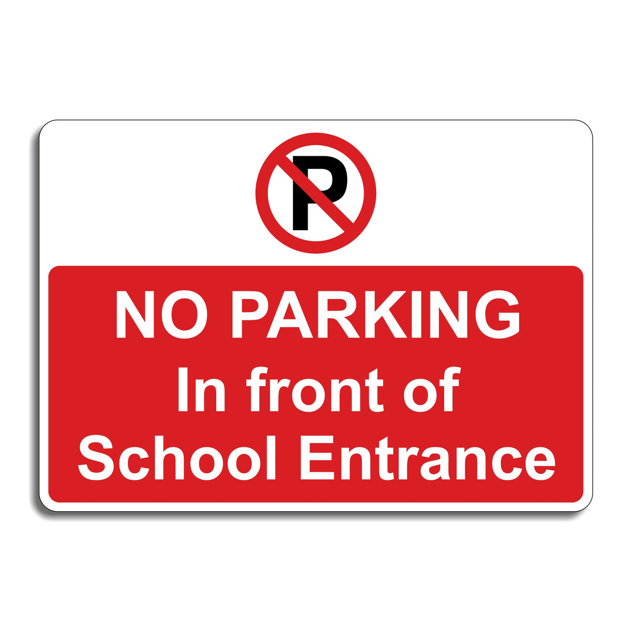 No Parking In Front Of School Entrance Sign