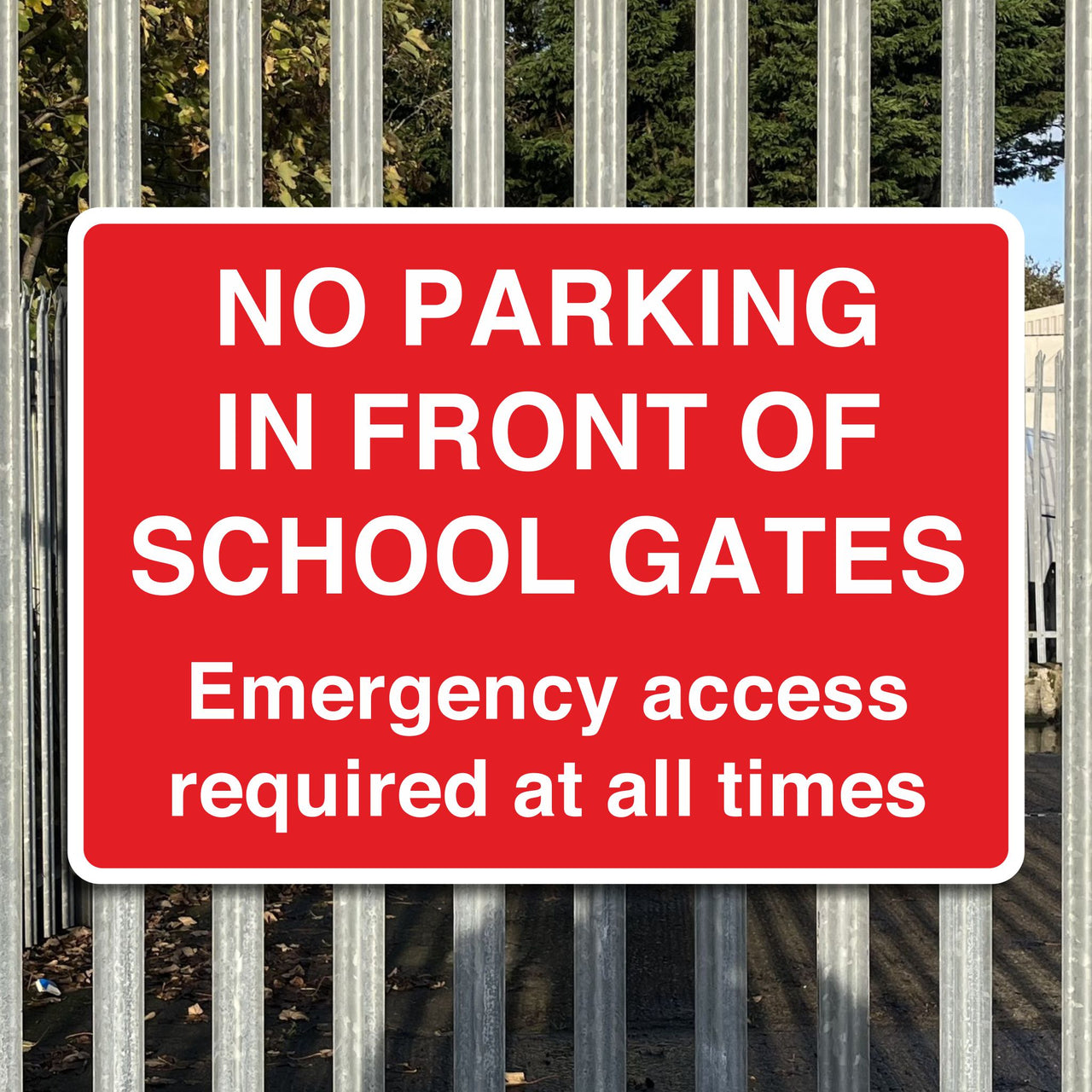 No Parking In Front Of School Gates Emergency Access Required At All Times Sign