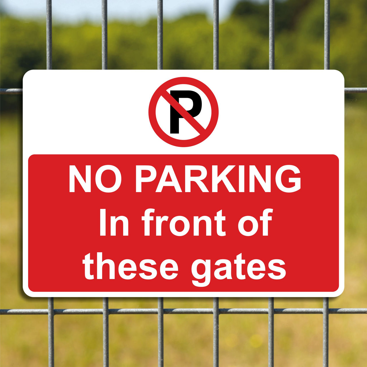 No Parking In Front Of These Gates Sign