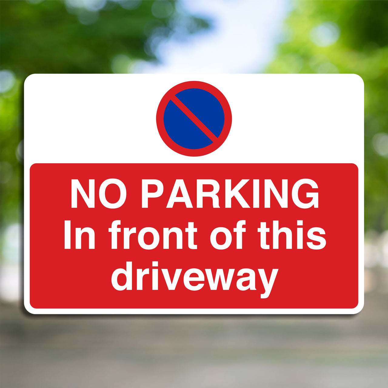 No Parking In Front Of This Driveway Sign