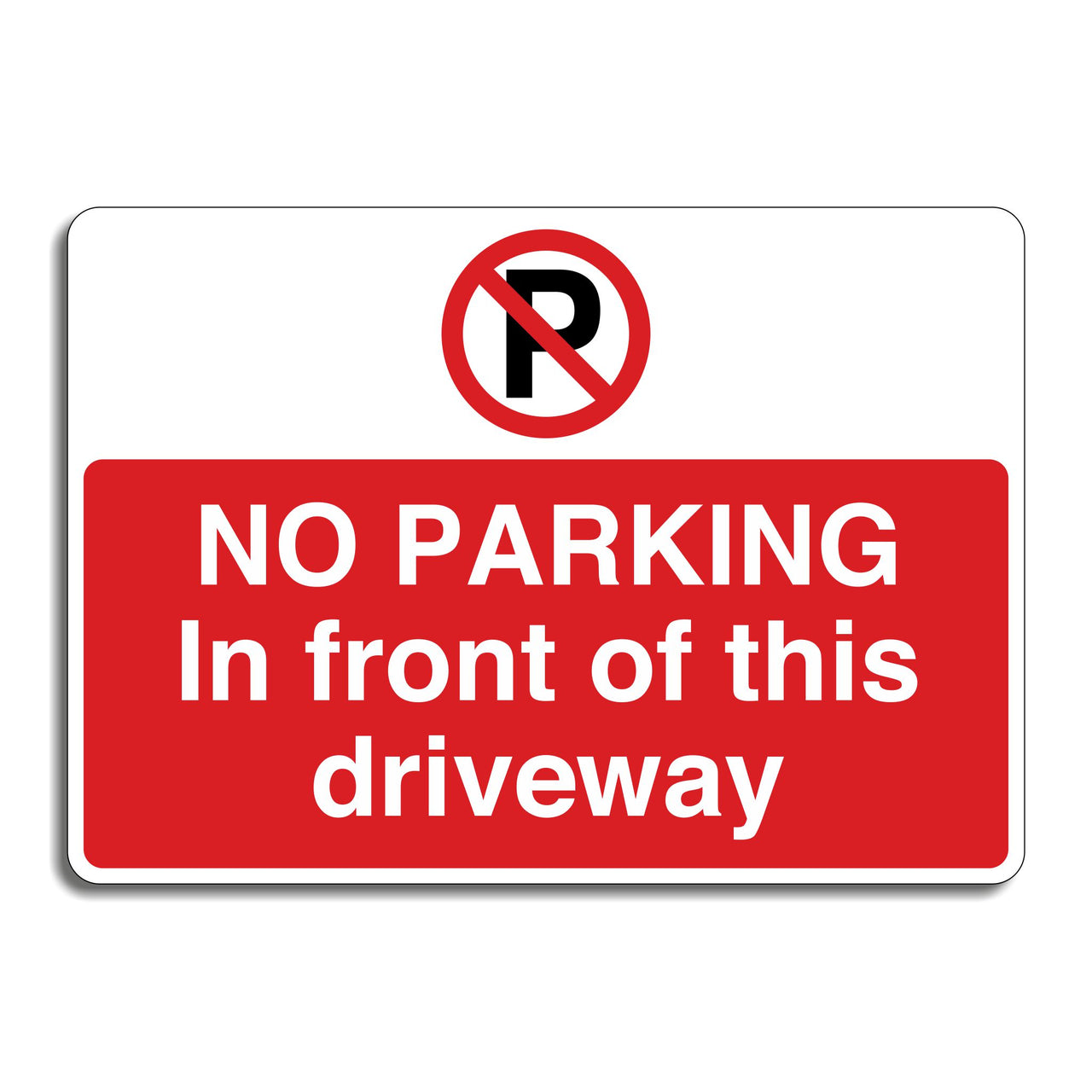 No Parking In Front Of This Driveway Sign