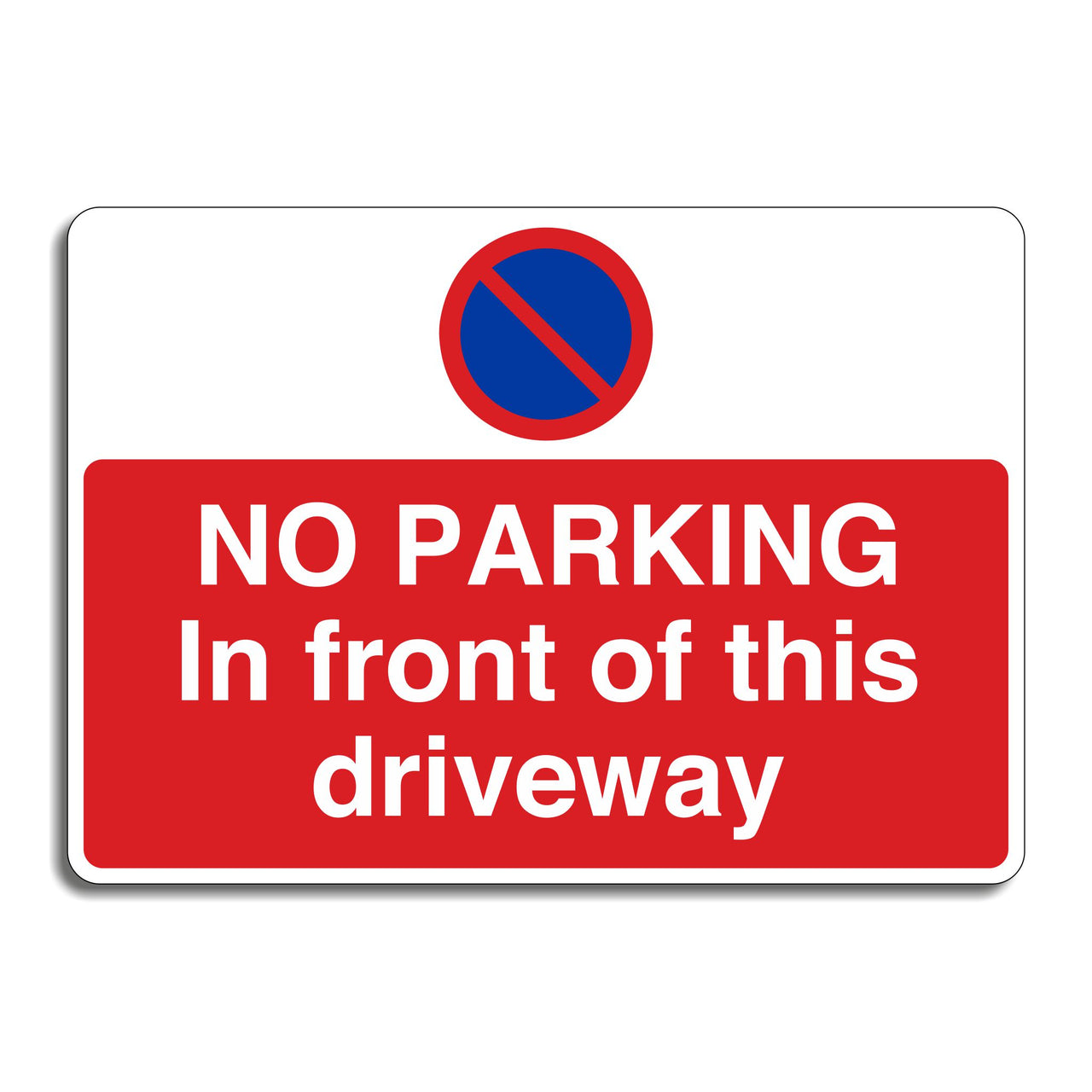 No Parking In Front Of This Driveway Sign