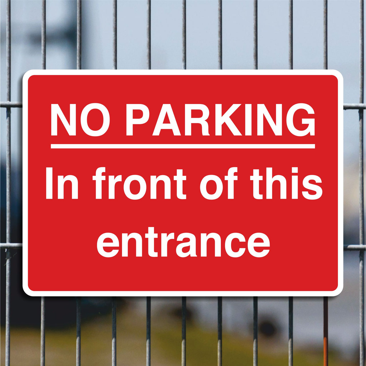No Parking In Front Of This Entrance Sign
