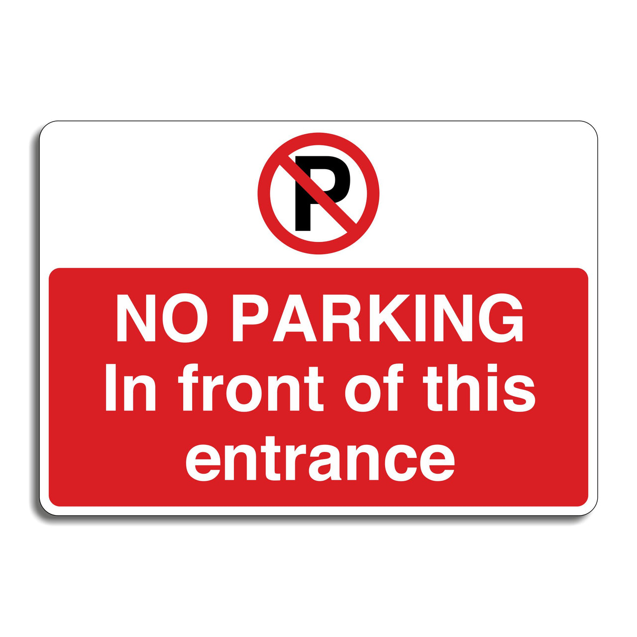 No Parking In Front Of This Entrance Sign